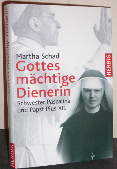 GOTTES MÄCHTIGE DIENERIN